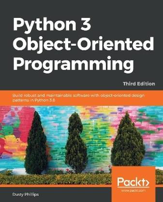 Python 3 Object-Oriented Programming.
