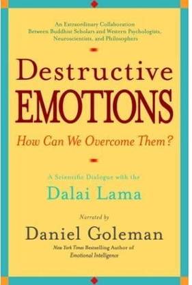 Destructive Emotions: How Can We Overcome Them