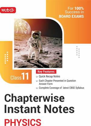 MTG CBSE Chapterwise Instant Notes Class 11 Physics - Quick Recap & Complete Coverage of Latest Syllabus 2025