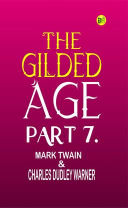 The Gilded Age, Part 7.