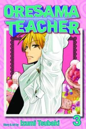 Oresama Teacher, Vol. 3: Volume 3