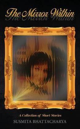 The Mirror Within - A Collection of Short Stories