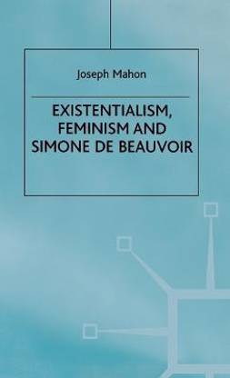 Existentialism, Feminism and Simone de Beauvoir