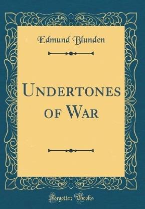 Undertones of War (Classic Reprint)