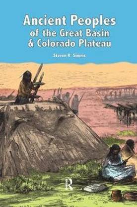 Ancient Peoples of the Great Basin and Colorado Plateau
