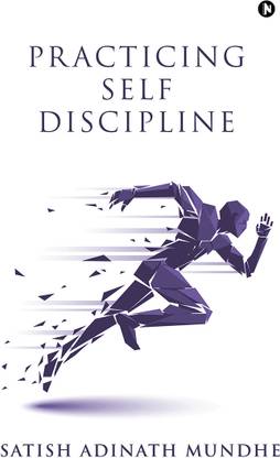 Practicing Self Discipline