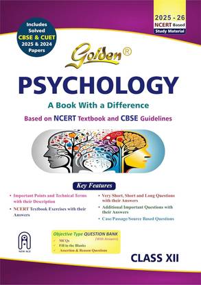 Golden Psychology Class 12 : Based on NEW NCERT Textbooks for CBSE 2026 Board Exams includes solved CBSE & CUET 2024 and 2025 Papers