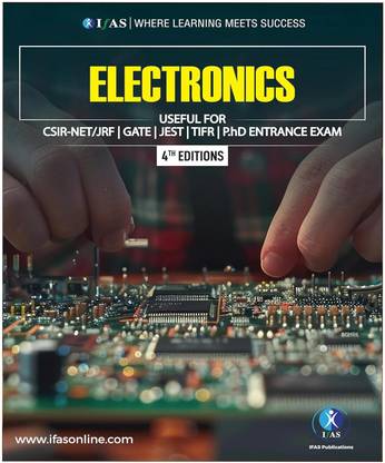 Electronics Physics Book  - Complete Theory & Fundamental Concepts | Best Seller Electronics Book for CSIR NET, IIT JAM, CUET PG, JEST, TIFR, PhD, B.Sc., M.Sc. & Competitive Exams | IFAS Publications