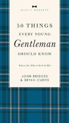 50 Things Every Young Gentleman Should Know Revised and Expanded