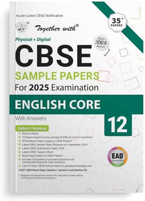 Together with CBSE EAD Sample Paper Class 12 English Core (Physical + Digital) for Board Exam 2025