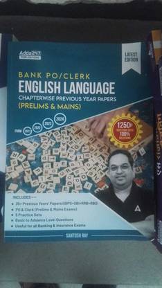 Bank PO & Clerk English Language Chapterwise Previous Year Papers (Prelims & Mains) Book By Santosh Ray For IBPS|SBI|RBI|RRB|SEBI|NABARD Exams (English Printed Edition) By Adda 247 Publication (Paperback, Santosh Ray)