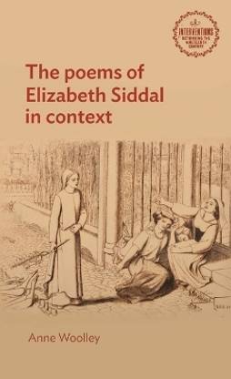The Poems of Elizabeth Siddal in Context
