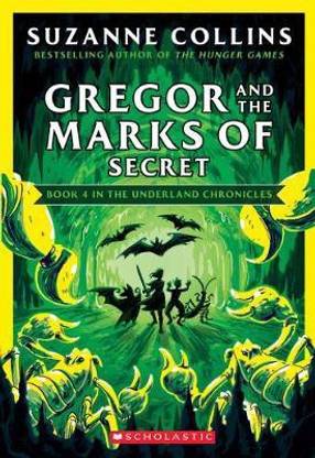 Gregor and the Marks of Secret (the Underland Chronicles #4: New Edition)