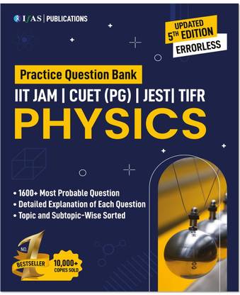 IIT JAM Physics MSc Entrance Practice Book  - Topic wise sorted 1600+ Practice Questions with Detailed Explanations, Complete Course on CUET (PG) / JEST / TIFR / IIT JAM & all MSc. Entrances