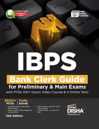 Ibps Bank Clerk Guide for Preliminary & Main Exams with Past Papers with Pyqs, 100+ Hours Video Course & 4 Online Tests - 5 Online Tests - 3600+ MCQS - Fully Solved