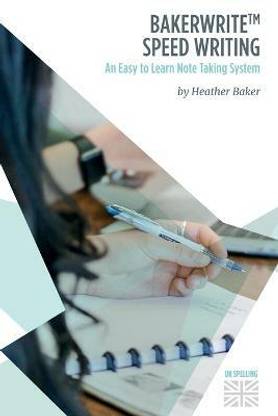 Speedwriting Skills Training Course: Speed Writing for Faster Note Taking, Writing and Dictation, an Alternative to Shorthand to Help You Take Notes  - Speedwriting for Faster Note Taking, Writing and Dictation, an Alternative to Shorthand to Help You Take Notes.