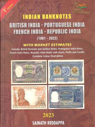 Indian Paper Money 2023 
Indian Banknotes British India- Portuguese India French India- Republic India