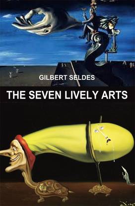 The Seven Lively Arts