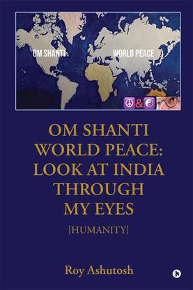 OM SHANTI - WORLD PEACE