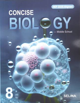 CONCISE BIOLOGY MIDDLE SCHOOL FOR CLASS 8