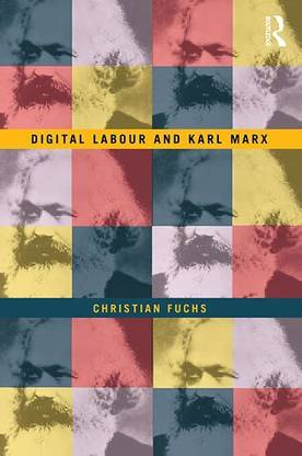 Digital Labour and Karl Marx