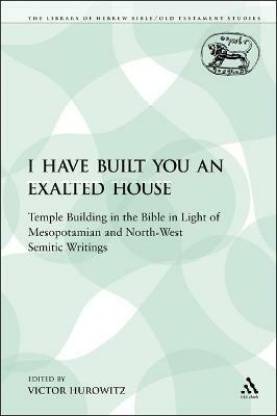 I Have Built You an Exalted House