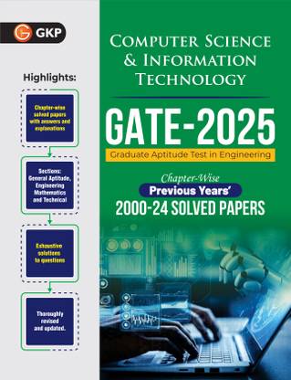 GKP GATE 2025 : Computer Science and Information Technology - 25 year's Chapter wise Solved Papers (2000-2024)