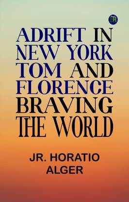 Adrift in New York: Tom and Florence Braving the World