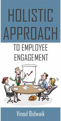 Holistic Approach to Employee Engagement