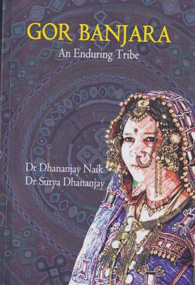 GOR BANJARA (An enduring tribe)