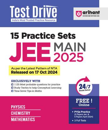 Arihant Test Drive 15 Practice Sets for JEE Main 2025 | With 1350 most probable questions for practice, study tactics, time saver tips in maths, 24/7 doubt solver, PYQ practice, 3 full tests