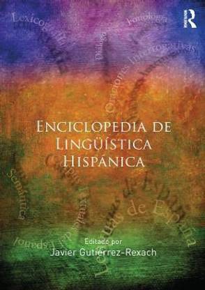 Enciclopedia de Lingueistica Hispanica Volume I