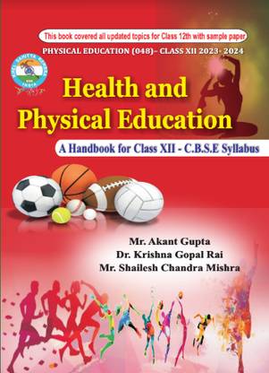 Health and Physical Education A Hand Book for Class XII- C.B.SE