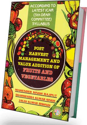 POST HARVEST MANAGEMENT AND VALUE ADDITION OF FRUITS AND VEGETABLES