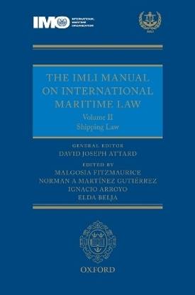 The IMLI Manual on International Maritime Law Volume II Shipping Law