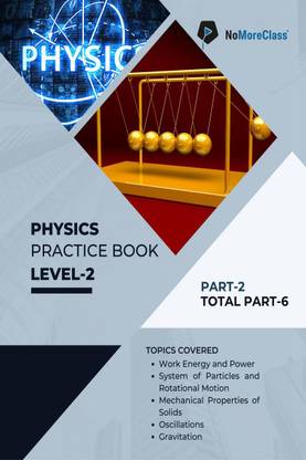 Physics Practice Book Level-2 Part 2 of 6