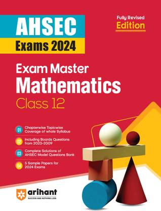 Exam Master Class 12th Mathematics for AHSEC Exam 2024 Ninth Edition