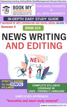 IGNOU BNM 024 News Writing and Editing Study Guide (In Depth Guide) for Ignou Student