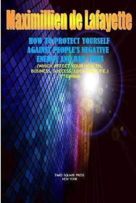 How to Protect Yourself Against People's Negative Energy and Bad Vibes
