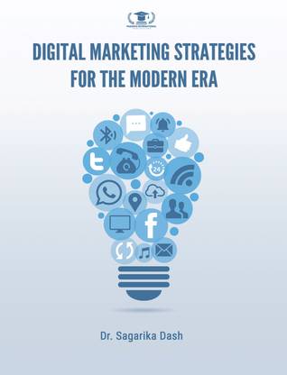 DIGITAL MARKETING STRATEGIES FOR THE MODERN ERA