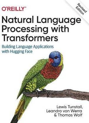 Natural Language Processing with Transformers, Revised Edition