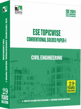 ESE 2024 - Civil Engineering ESE Topic-Wise Conventional Solved Paper - 1 - 2024/Edition