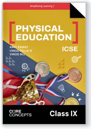 Oswal Physical Education Textbook for ICSE Class 9 : Core Concepts By Amit Rawat, Vinod Pillai R, Vinod M.L