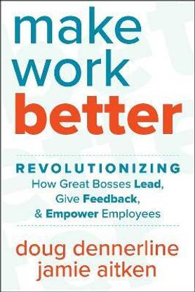 Make Work Better