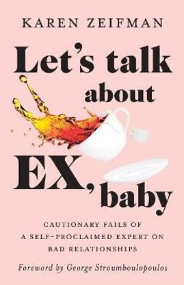 Let's Talk About Ex, Baby