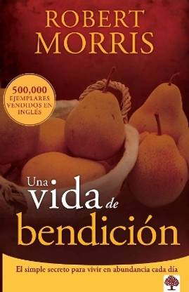 Una vida de bendicion / The Blessed Life