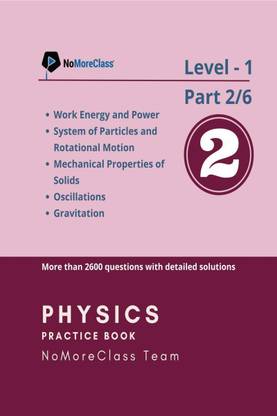 Physics Practice Book Level-1 Part 2 of 6  - NoMoreClass Physics Practice Book