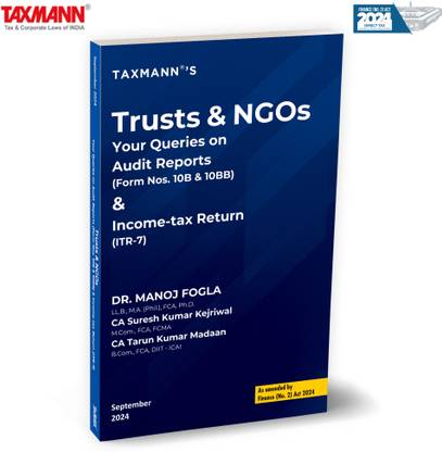 Taxmann's Trust & NGOs – Your Queries on Audit Reports (Form Nos. 10B & 10BB) & Income-tax Return (ITR-7) – Complete Guide—Featuring FAQs | Step-by-step e-Filing Tutorials | Others