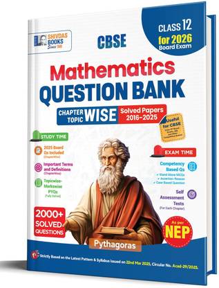 CBSE Class 12 MATHEMATICS Chapterwise and Topicwise Question Bank with Previous Years Questions and Most-Probable CBQs by Shivdas for 2026 Board Exams (As per NEP)