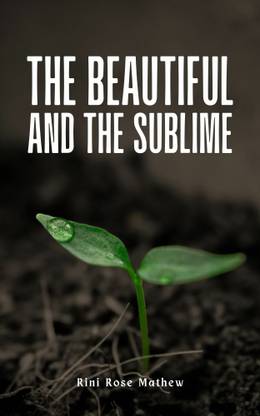 The Beautiful and the Sublime